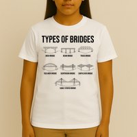 Types Of Bridges, Bridge Engineer Gift T-Shirt
