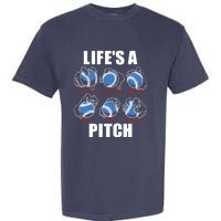 Types of Baseball Pitches Life's A Pitch Pitcher Player Gift Garment-Dyed Heavyweight T-Shirt