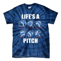 Types of Baseball Pitches Life's A Pitch Pitcher Player Gift Tie-Dye T-Shirt