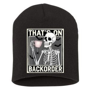 ThatS On Backorder Pharmacy Tech Skeleton ThatS Backorder Short Acrylic Beanie