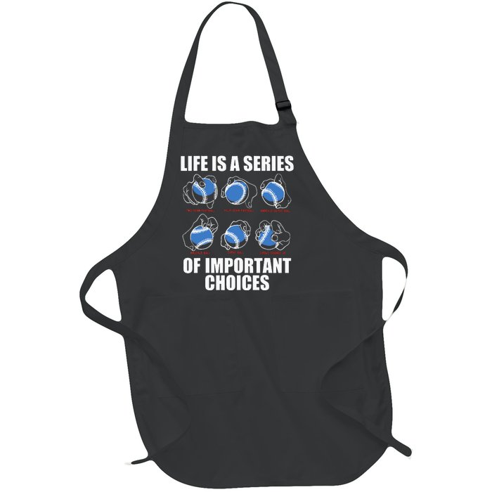 Types Of Baseball Pitches Life Choices Pitcher Player Gift Full-Length Apron With Pockets