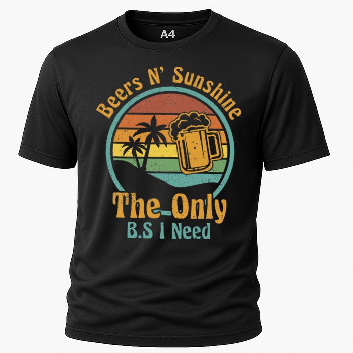 The Only BS I Need Is Beers and Sunshine Drinking Brew Party Performance Shirt