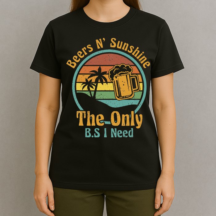The Only BS I Need Is Beers and Sunshine Drinking Brew Party T-Shirt