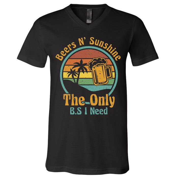 The Only BS I Need Is Beers and Sunshine Drinking Brew Party V-Neck T-Shirt