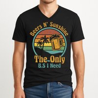The Only BS I Need Is Beers and Sunshine Drinking Brew Party V-Neck T-Shirt