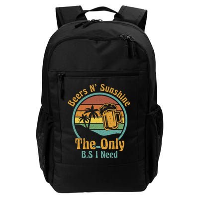 The Only BS I Need Is Beers and Sunshine Drinking Brew Party Backpack