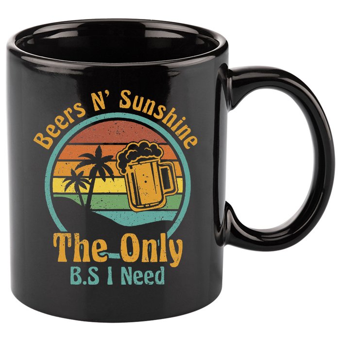 The Only BS I Need Is Beers and Sunshine Drinking Brew Party 11oz C Handle Ceramic Mug