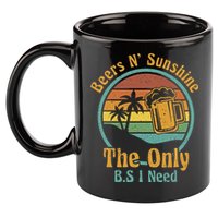 The Only BS I Need Is Beers and Sunshine Drinking Brew Party 11oz C Handle Ceramic Mug