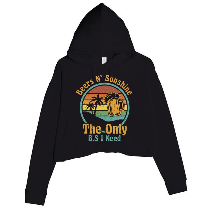 The Only BS I Need Is Beers and Sunshine Drinking Brew Party Crop Fleece Hoodie