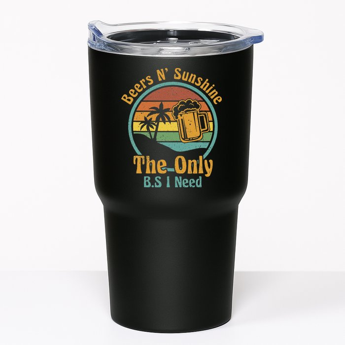 The Only BS I Need Is Beers and Sunshine Drinking Brew Party Tumbler