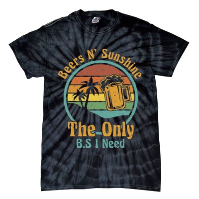 The Only BS I Need Is Beers and Sunshine Drinking Brew Party Tie-Dye T-Shirt