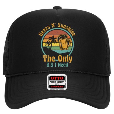 The Only BS I Need Is Beers and Sunshine Drinking Brew Party Trucker Hat