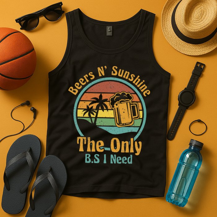 The Only BS I Need Is Beers and Sunshine Drinking Brew Party Tank Top