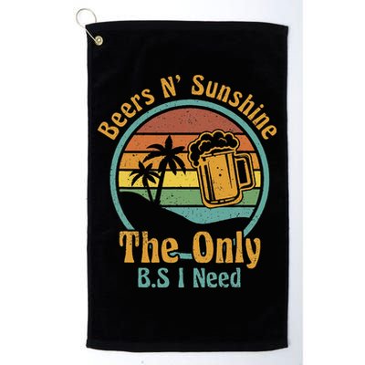 The Only BS I Need Is Beers and Sunshine Drinking Brew Party Golf Towel