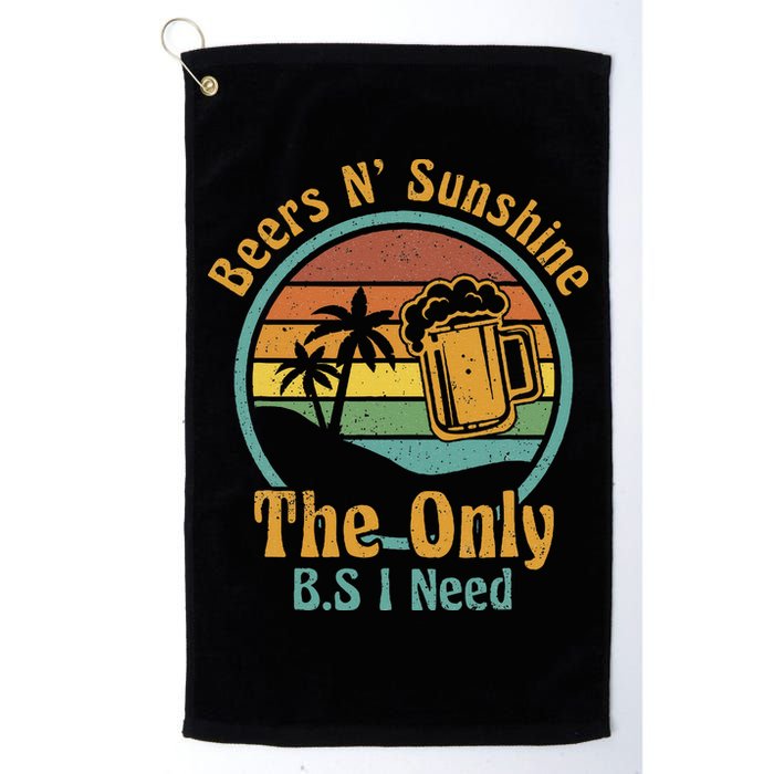 The Only BS I Need Is Beers and Sunshine Drinking Brew Party Golf Towel