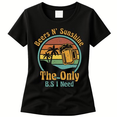 The Only BS I Need Is Beers and Sunshine Drinking Brew Party Womens T-Shirt