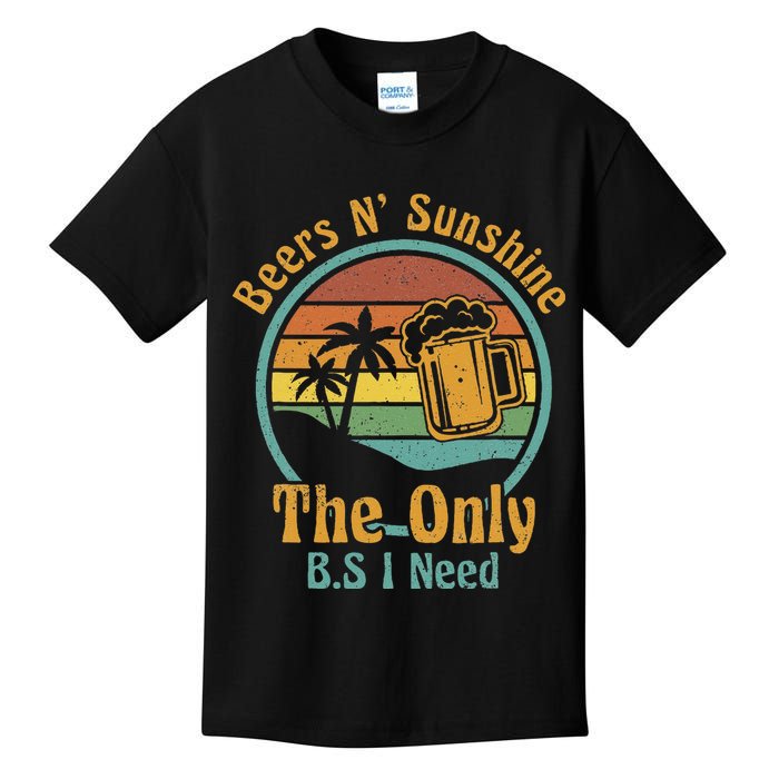 The Only BS I Need Is Beers and Sunshine Drinking Brew Party Kids T-Shirt