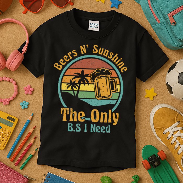The Only BS I Need Is Beers and Sunshine Drinking Brew Party Kids T-Shirt