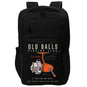 The Old Balls Club Funny 1973 Fishing Birthday Old Fart 51st For Fisherman Impact Tech Backpack