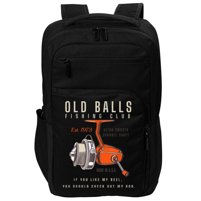 The Old Balls Club Funny 1973 Fishing Birthday Old Fart 51st For Fisherman Impact Tech Backpack