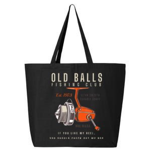 The Old Balls Club Funny 1973 Fishing Birthday Old Fart 51st For Fisherman 25L Jumbo Tote