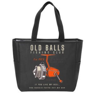 The Old Balls Club Funny 1973 Fishing Birthday Old Fart 51st For Fisherman Zip Tote Bag