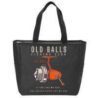 The Old Balls Club Funny 1973 Fishing Birthday Old Fart 51st For Fisherman Zip Tote Bag