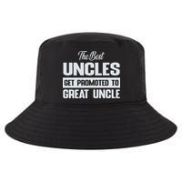 The Only Best Uncles Get Promoted To Great Uncle Cool Comfort Performance Bucket Hat