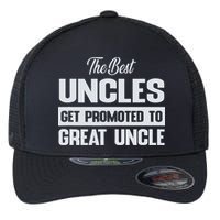 The Only Best Uncles Get Promoted To Great Uncle Flexfit Unipanel Trucker Cap