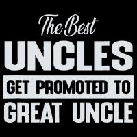 The Only Best Uncles Get Promoted To Great Uncle Backpack
