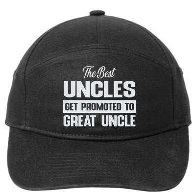 The Only Best Uncles Get Promoted To Great Uncle 7-Panel Snapback Hat