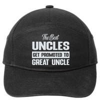 The Only Best Uncles Get Promoted To Great Uncle 7-Panel Snapback Hat
