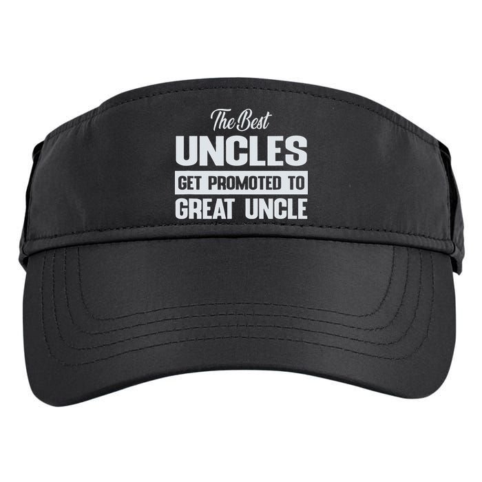 The Only Best Uncles Get Promoted To Great Uncle Adult Drive Performance Visor