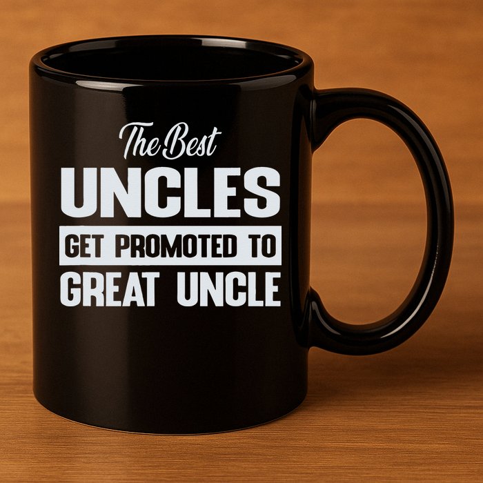 The Only Best Uncles Get Promoted To Great Uncle 11oz C Handle Ceramic Mug