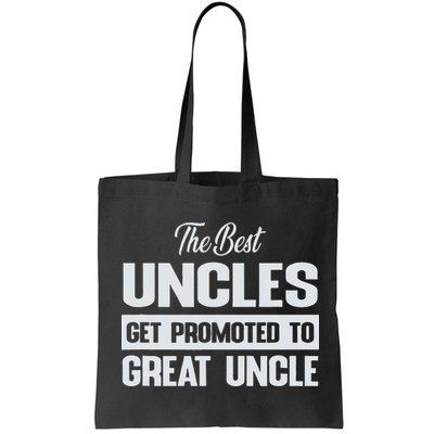 The Only Best Uncles Get Promoted To Great Uncle Bag