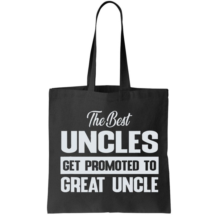 The Only Best Uncles Get Promoted To Great Uncle Bag