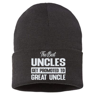 The Only Best Uncles Get Promoted To Great Uncle Sustainable Knit Beanie