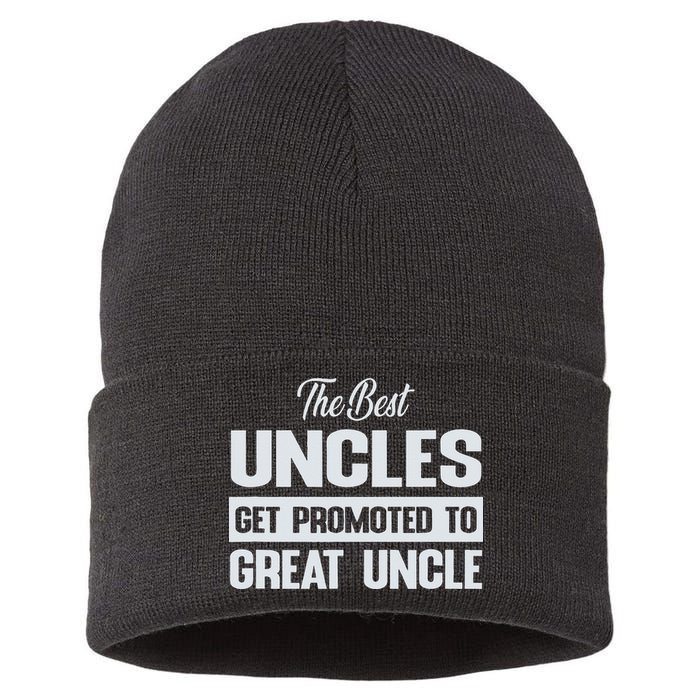 The Only Best Uncles Get Promoted To Great Uncle Sustainable Knit Beanie