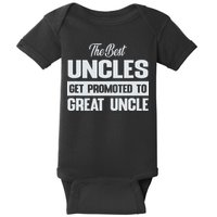 The Only Best Uncles Get Promoted To Great Uncle Baby Bodysuit