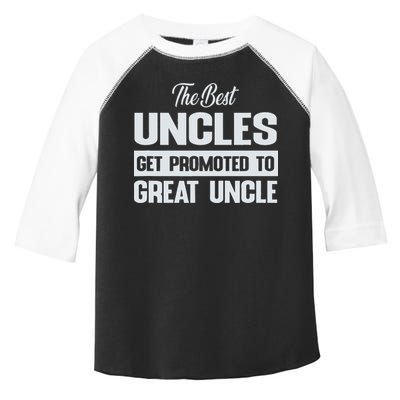 The Only Best Uncles Get Promoted To Great Uncle Toddler Fine Jersey T-Shirt