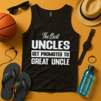 The Only Best Uncles Get Promoted To Great Uncle Tank Top