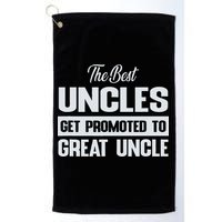 The Only Best Uncles Get Promoted To Great Uncle Golf Towel