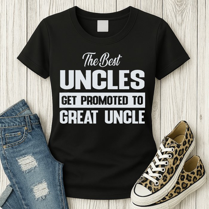 The Only Best Uncles Get Promoted To Great Uncle Womens T-Shirt