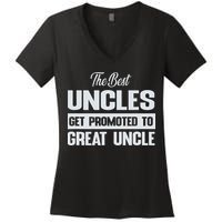 The Only Best Uncles Get Promoted To Great Uncle Women's V-Neck T-Shirt