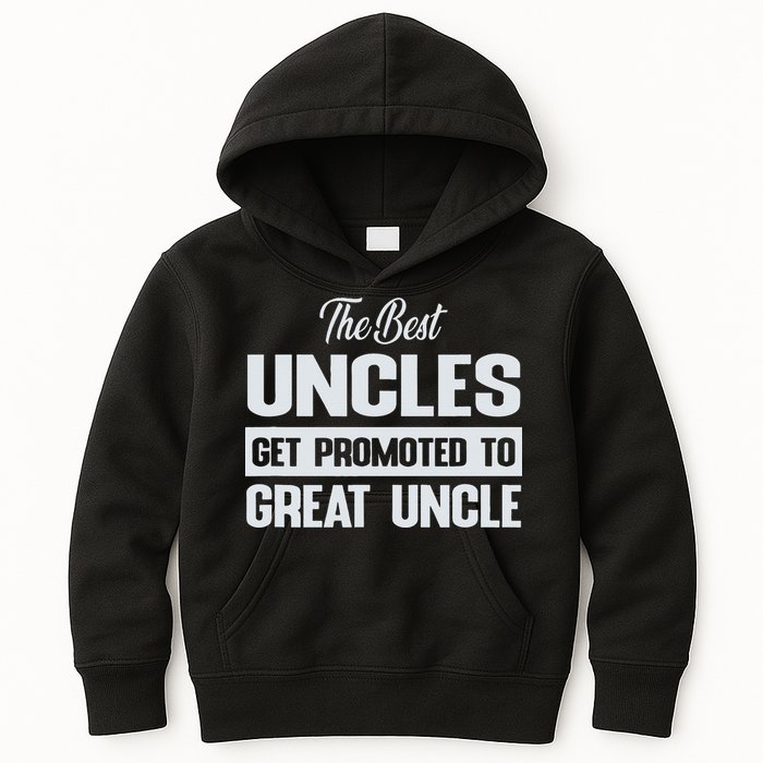 The Only Best Uncles Get Promoted To Great Uncle Kids Hoodie