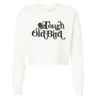 Tough Old Bird Grandma Cropped Pullover Crew
