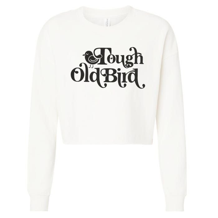 Tough Old Bird Grandma Cropped Pullover Crew