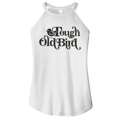 Tough Old Bird Grandma Women's Perfect Tri Rocker Tank
