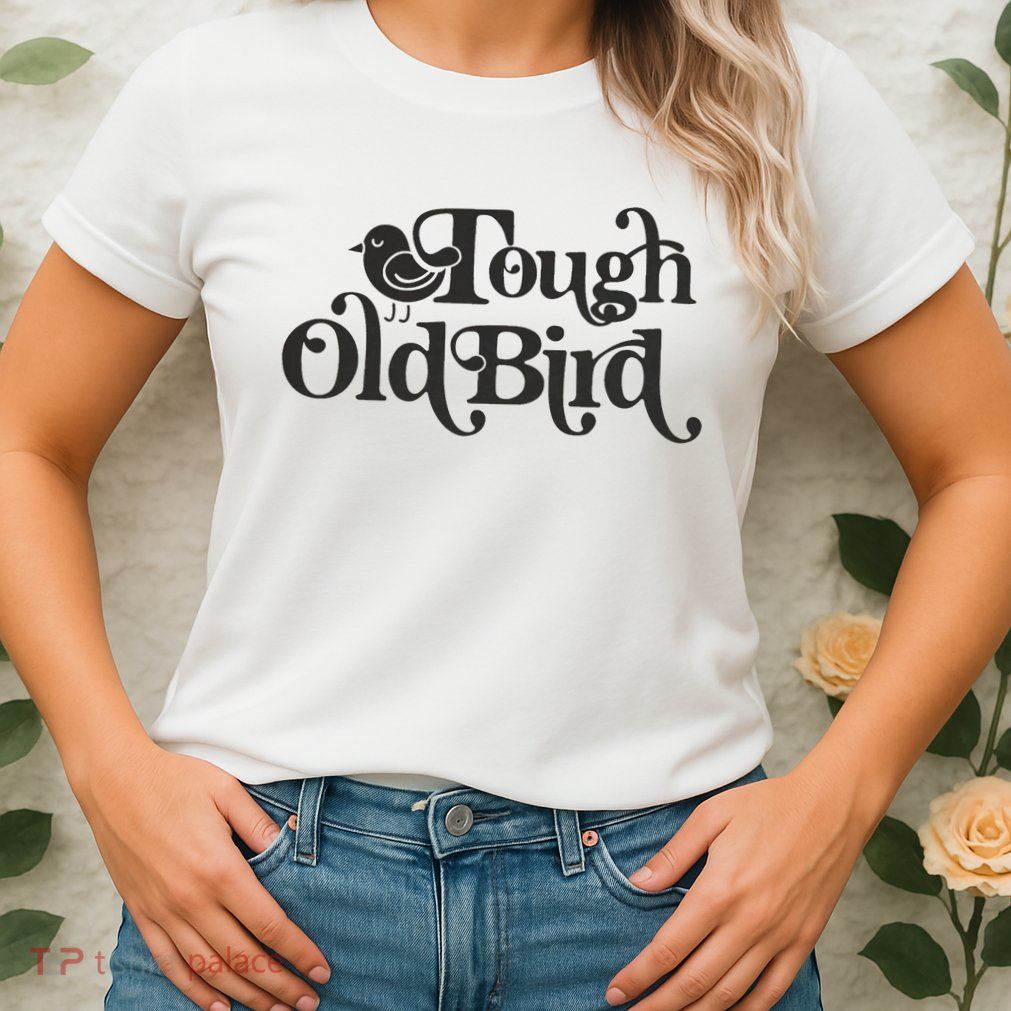 Tough Old Bird Grandma Womens T-Shirt