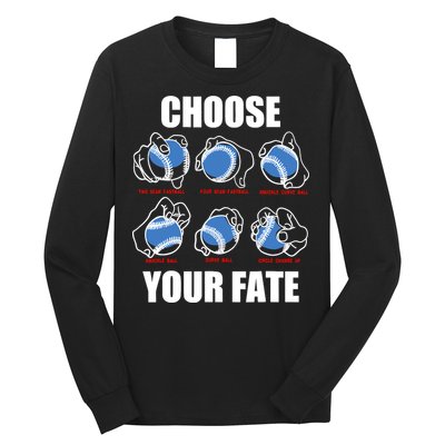 Types Of Baseball Pitches Choose Your Fate Gift For Pitcher Long Sleeve Shirt